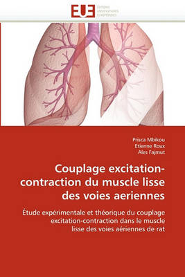 Cover of Couplage Excitation-Contraction Du Muscle Lisse Des Voies Aeriennes