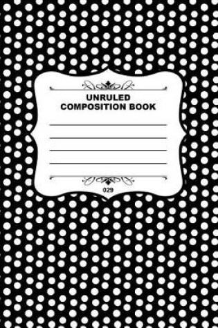 Cover of Unruled Composition Book 029