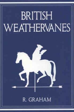 Cover of Rodney Graham: British Weathervanes