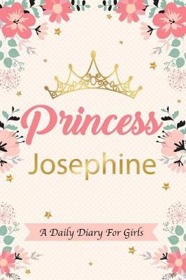 Book cover for Princess Josephine a Daily Diary for Girls