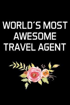 Book cover for World's Most Awesome Travel Agent