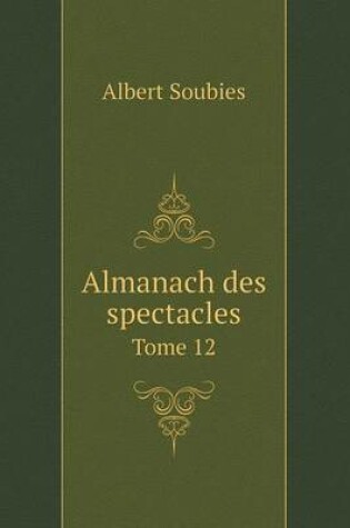 Cover of Almanach des spectacles Tome 12