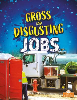 Cover of Gross and Disgusting Jobs