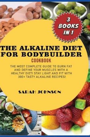 Cover of Alkaline Diet for Bodybuilder Cookbook