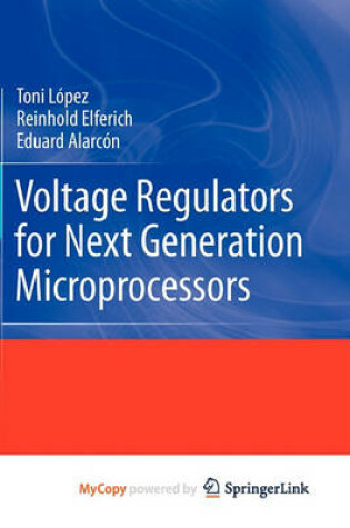 Cover of Voltage Regulators for Next Generation Microprocessors