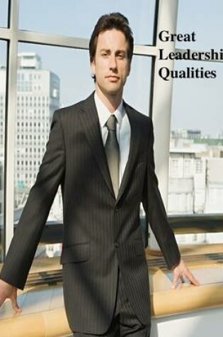 Cover of Great Leadership Qualities