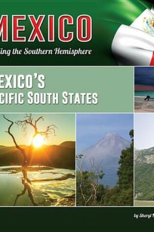 Cover of Mexico's Pacific South States