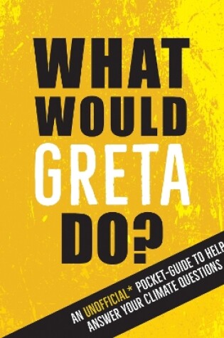 Cover of What Would Greta Do?