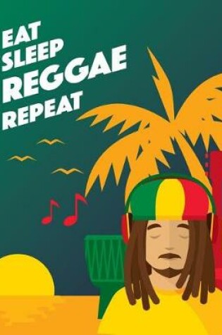 Cover of Eat Sleep REGGAE Repeat