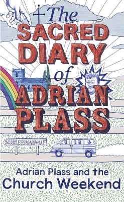 Book cover for The Sacred Diary of Adrian Plass: Adrian Plass and the Church Weekend