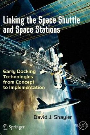 Cover of Linking the Space Shuttle and Space Stations