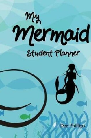 Cover of My Mermaid Student Planner