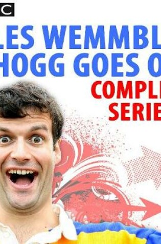 Cover of Giles Wemmbley Hogg Goes Off: Complete Series 2