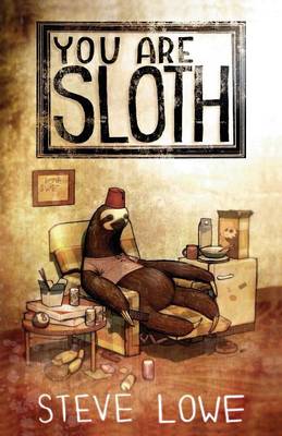 Book cover for You Are Sloth!