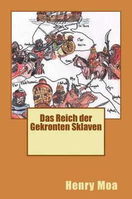 Book cover for Das Reich Der Gekronten Sklaven