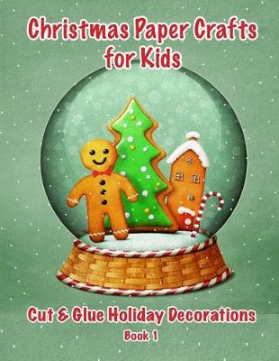 Cover of Christmas Paper Crafts for Kids
