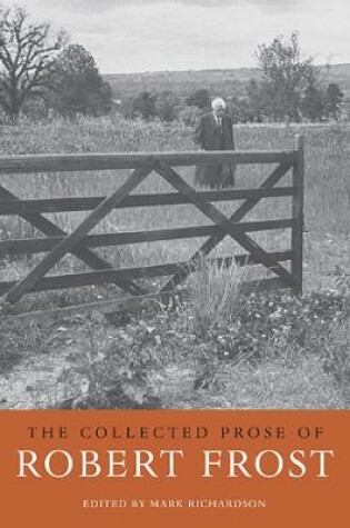 Cover of The Collected Prose of Robert Frost
