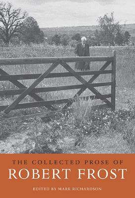 Book cover for The Collected Prose of Robert Frost