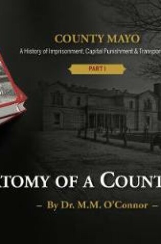Cover of County Mayo: A History of Imprisonment, Capital Punishment & Transportation