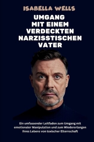 Cover of Umgang mit einem verdeckten narzisstischen Vater