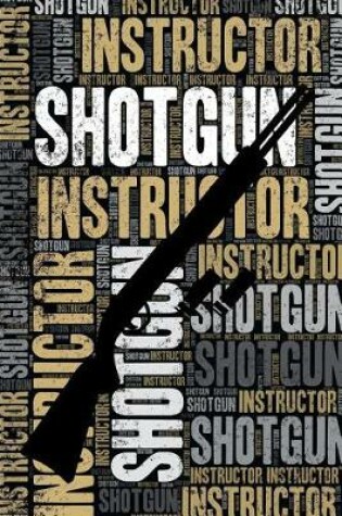 Cover of Shotgun Instructor Journal