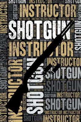 Book cover for Shotgun Instructor Journal