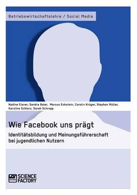 Book cover for Wie Facebook Uns Pragt.