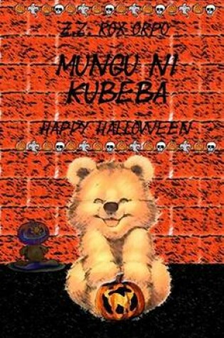 Cover of Mungu Ni Kubeba Happy Halloween