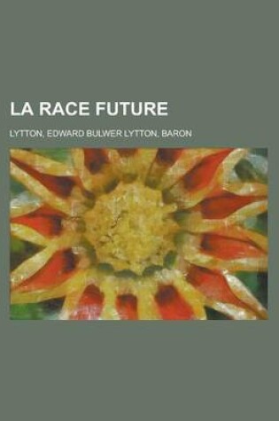 Cover of La Race Future