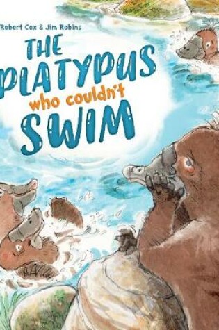 Cover of The Platypus Who Couldn't Swim