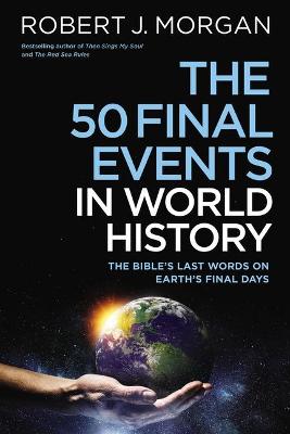 Book cover for The 50 Final Events in World History