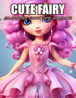 Book cover for Cute Fairy Coloring Book for Adults
