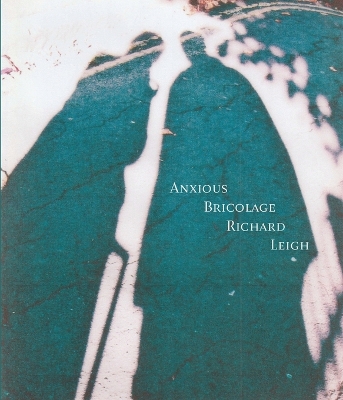 Book cover for Anxious Bricolage