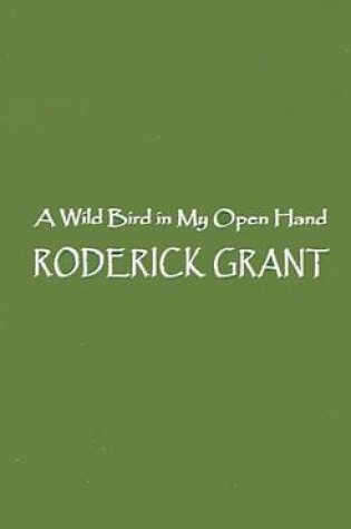 Cover of Wild Bird in My Open Hand