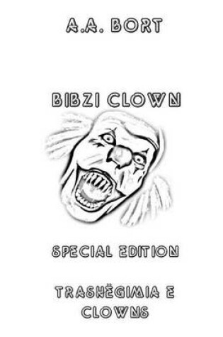 Cover of Bibzi Clown Trashegimia E Clowns Special Edition
