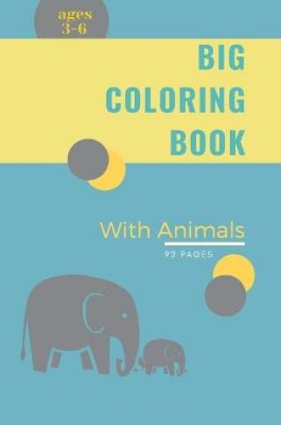 Cover of Big Coloring Book for Kids with Animals