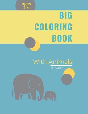 Book cover for Big Coloring Book for Kids with Animals