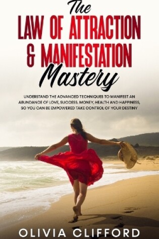 Cover of The Law of Attraction & Manifestation Mastery