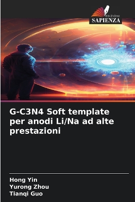 Book cover for G-C3N4 Soft template per anodi Li/Na ad alte prestazioni