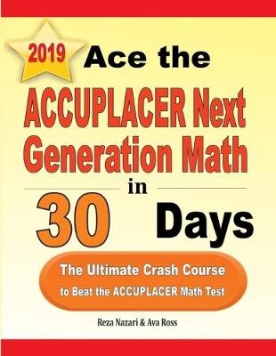 Book cover for Ace the ACCUPLACER Next Generation Math in 30 Days