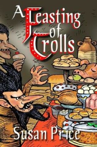 Cover of A Feasting Of Trolls