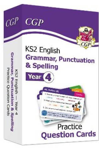 Cover of KS2 English Year 4 Practice Question Cards: Grammar, Punctuation & Spelling