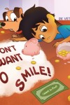 Book cover for I Don't Want to Smile! I Want to Pout!