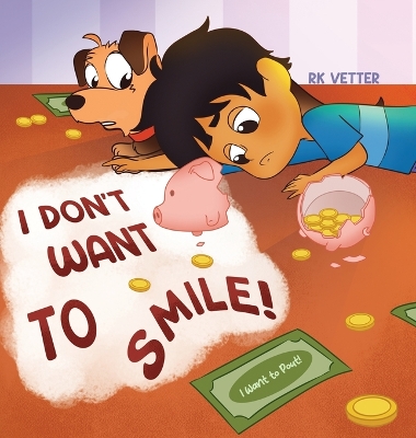 Book cover for I Don't Want to Smile! I Want to Pout!