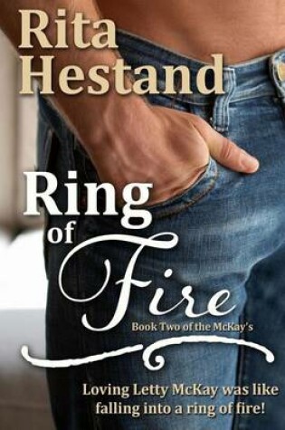 Cover of Ring of Fire, Book Two of the McKay's
