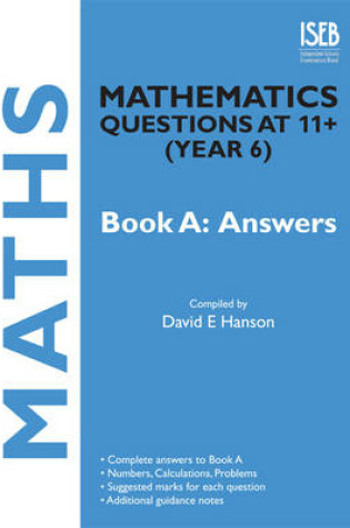 Cover of Mathematics Questions at 11+ (year 6)