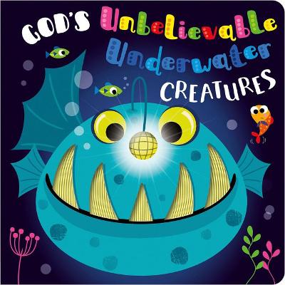Book cover for God's Unbelievable Underwater Creatures