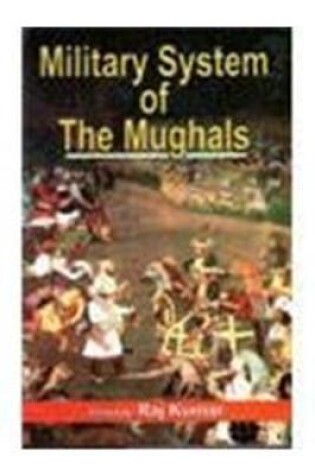 Cover of Military System of the Mughals