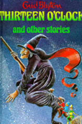 Cover of Thirteen O'Clock and Other Stories