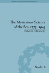 Book cover for The Mysterious Science of the Sea, 1775-1943